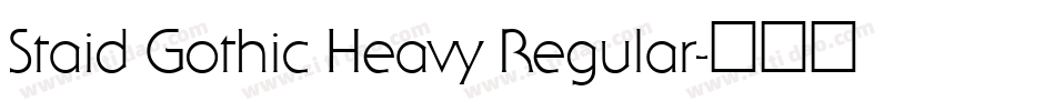 Staid Gothic Heavy Regular字体转换